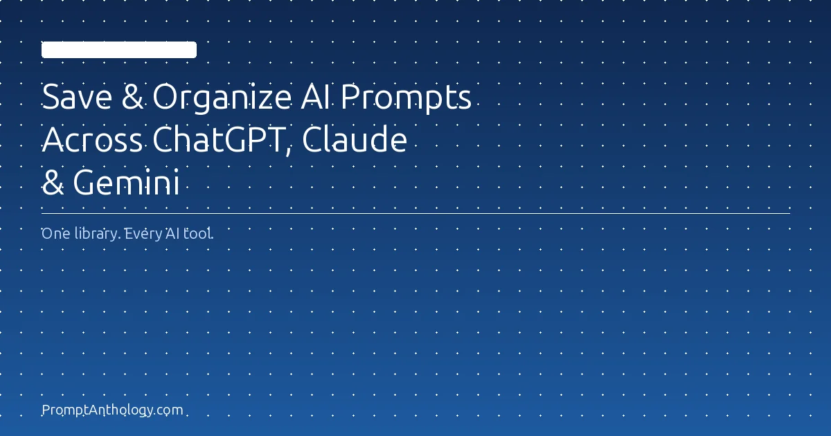 Cover Image for How to Save and Organize AI Prompts Across ChatGPT, Claude, and Gemini in One Place