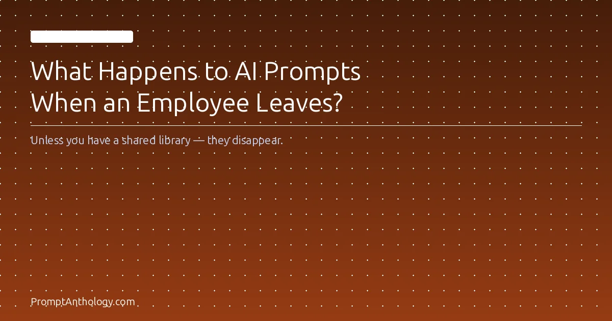 Cover Image for What Happens to AI Prompts When an Employee Leaves?